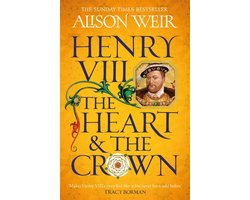 Henry VIII: The Heart and the Crown