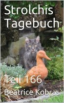 Strolchis Tagebuch 166 - Strolchis Tagebuch - Teil 166