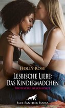 Love, Passion & Sex - Lesbische Liebe: Das Kindermädchen Erotische Geschichte