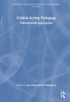 Routledge Advances in Theatre & Performance Studies- Critical Acting Pedagogy