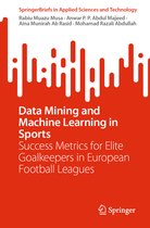 SpringerBriefs in Applied Sciences and Technology- Data Mining and Machine Learning in Sports