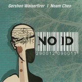 Gershon Waiserfirer & Noam Chen - No ID (CD)