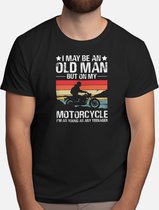I May be an Old Man But On my Motorcycle i'm Teenager - T Shirt - MotorcycleLife - BikerCommunity - RideOrDie - BikeLife - MotorfietsLeven - MotorrijderGemeenschap - RijdenOfSterven - TweeWielen