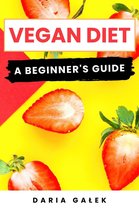 Vegan Diet: A Beginner's Guide