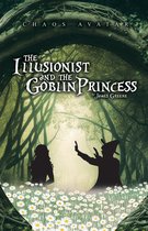 Chaos Avatar 1 - The Illusionist and the Goblin Princess