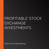 Profitable Stock Exchange Investments