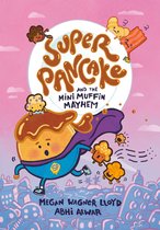 Super Pancake 2 - Super Pancake and the Mini Muffin Mayhem