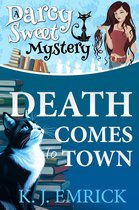 Darcy Sweet Mystery 1 - Death Comes to Town