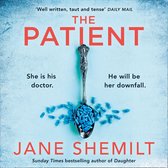 The Patient: The gripping new suspense thriller novel from the Sunday Times bestselling global phenomenon - Jane Shemilt is BACK!
