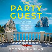 The Party Guest: An addictive and gripping new work of sizzling suspense from the queen of domestic thrillers