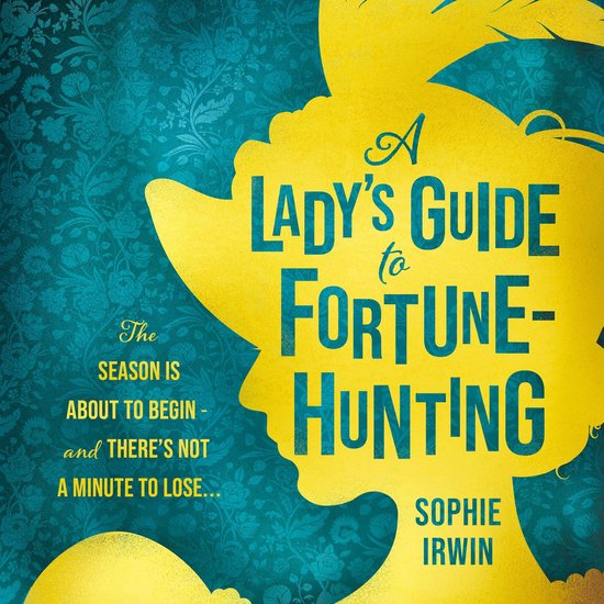 A Lady’s Guide to Fortune-Hunting - cover