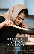 The Complete Armenian Cookbook