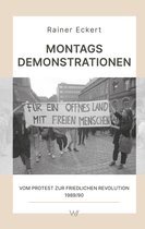 Wissensreihe im Auftrag der Gesellschaft zur Erforschung der Demokratie-Geschichte 3 - Montagsdemonstrationen