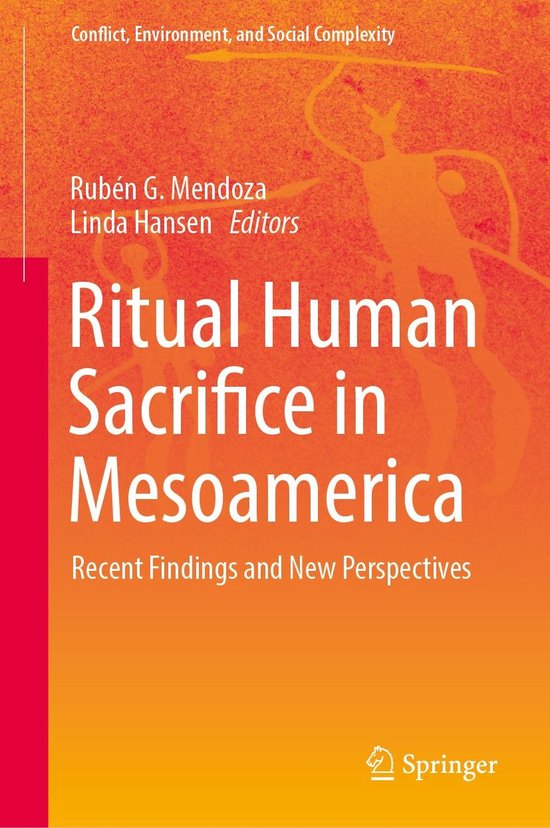 Conflict, Environment, and Social Complexity - Ritual Human  ... - cover