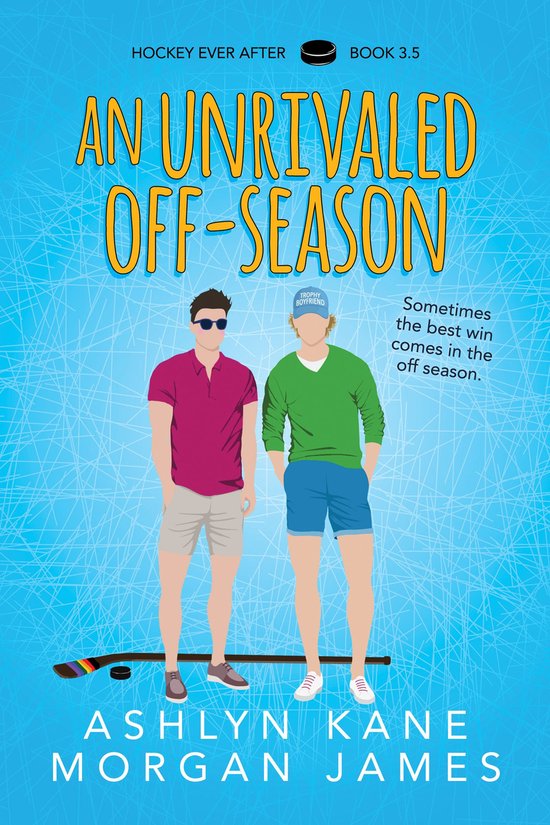Hockey Ever After - An Unrivaled Off-Season - cover