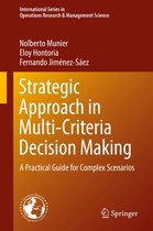 International Series in Operations Research & Management Science 275 - Strategic Approach in Multi-Criteria Decision Making