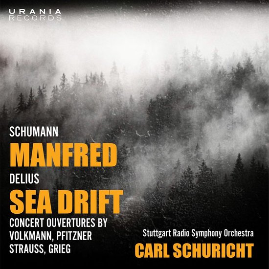 Stuttgart Radio Symphony Orchestra & Carl Schuricht - Schumann: Manfred / Delius: Sea Drift (2 CD)