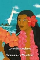 Love's Masterpieces