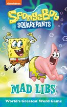 Mad Libs- SpongeBob SquarePants Mad Libs