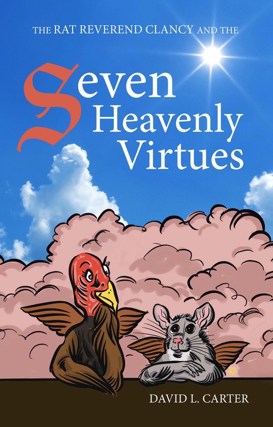 The Rat Reverend Clancy and the Seven Heavenly Virtues - cover