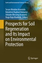 Earth and Environmental Sciences Library- Prospects for Soil Regeneration and Its Impact on Environmental Protection