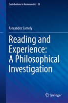 Contributions to Hermeneutics- Reading and Experience: A Philosophical Investigation