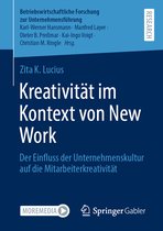 Betriebswirtschaftliche Forschung zur Unternehmensführung- Kreativität im Kontext von New Work