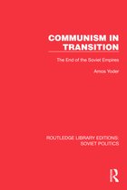 Routledge Library Editions: Soviet Politics- Communism in Transition