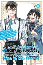 As a Reincarnated Aristocrat, I'll Use My Appraisal Skill to Rise in the World- As a Reincarnated Aristocrat, I'll Use My Appraisal Skill to Rise in the World 11 (manga)