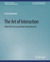 Synthesis Lectures on Human-Centered Informatics-The Art of Interaction