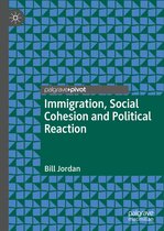 Immigration, Social Cohesion and Political Reaction