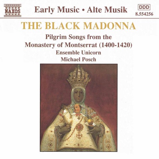 Ensemble Unicorn, Michael Posch - The Black Madonna (Pilgrim Songs From The Monastery Of Montserrat (1400-1420)) (CD)