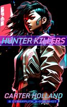 Cyber Bang City Saga 2 - Hunter Killers