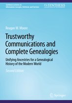 Synthesis Lectures on Information Concepts, Retrieval, and Services- Trustworthy Communications and Complete Genealogies