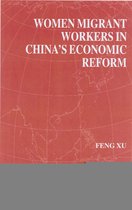 International Political Economy Series- Women Migrant Workers in China's Economic Reform