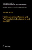 Familienzusammenfuehrung und Rechtsschutz in Deutschland und den USA