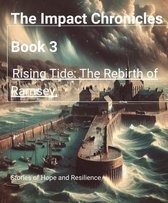 The Impact Chronicles 3 - Rising Tide: The Rebirth of Ramsey