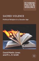 Rethinking Political Violence - Sacred Violence