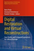 Digital Innovations in Architecture, Engineering and Construction - Digital Restoration and Virtual Reconstructions