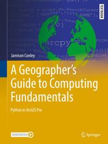 Springer Textbooks in Earth Sciences, Geography and Environment - A Geographer's Guide to Computing Fundamentals