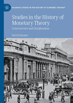 Palgrave Studies in the History of Economic Thought - Studies in the History of Monetary Theory