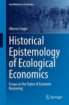 Contributions to Economics - Historical Epistemology of Ecological Economics