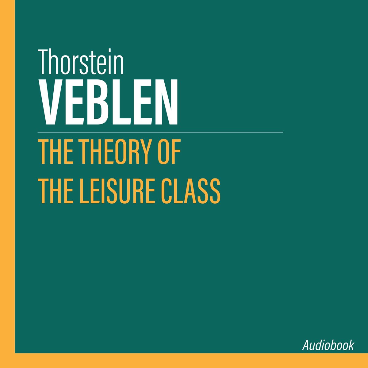Omslag van The Theory of the Leisure Class
