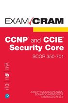 Exam Cram - CCNP and CCIE Security Core SCOR 350-701 Exam Cram