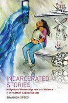 Critical Indigeneities - Incarcerated Stories