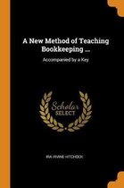 A New Method of Teaching Bookkeeping ...