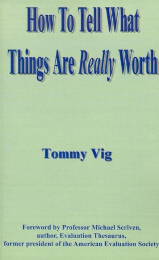 How to Tell What Things are Really Worth - cover