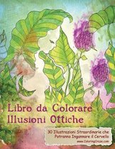 Libri Da Colorare Con Illusioni Ottiche Per Adulti- Libro da Colorare Illusioni Ottiche