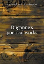 Duganne's Poetical Works