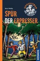 Unsichtbar und trotzdem da! 05. Spur der Erpresser